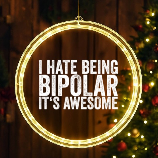 Discover I Hate Being Bipolar It's Awesome LED Christmas Window Lights