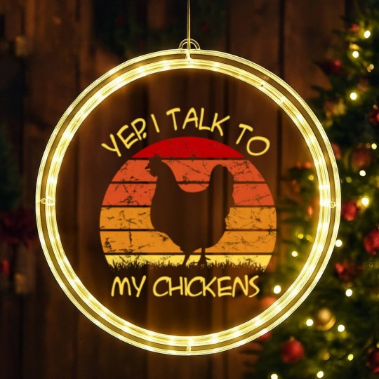 Discover Yep, I Talk To My Chickens Vintage - Yep I Talk To My Chickens Vintage - LED Christmas Window Lights
