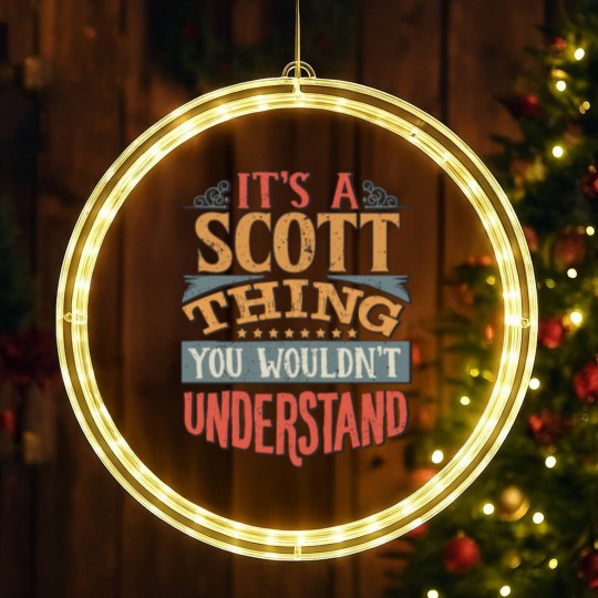 Discover It's A Scott Thing You Wouldn't Understand - LED Christmas Window Lights