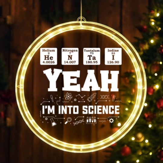 Discover Yeah I m Into Science hen Lover Element Table LED Christmas Window Lights