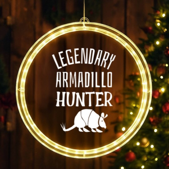 Discover LEGENDARY ARMADILLO HUNTER Funny Hunting Sarcastic Joke - Sarcastic Joke - LED Christmas Window Lights