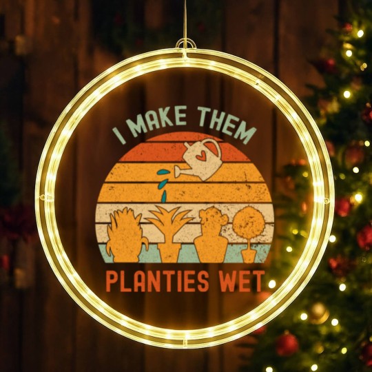 Discover I Make Them Planties Wet-gardening lover LED Christmas Window Lights