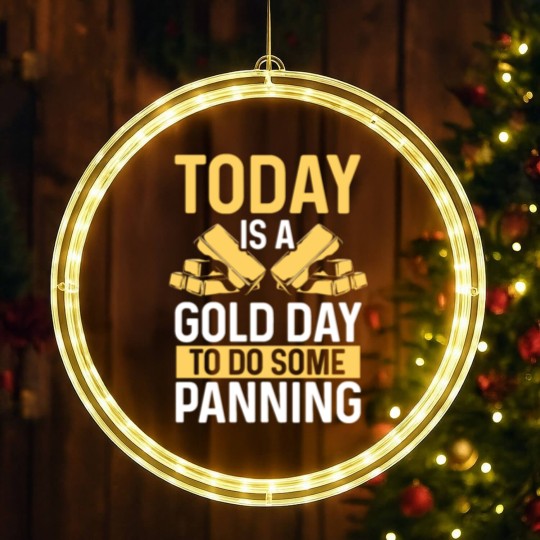 Discover Gold Gold Day to go Mining Miner Gold Panning LED Christmas Window Lights