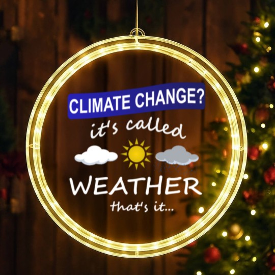 Discover Climate Change is Weather LED Christmas Window Lights