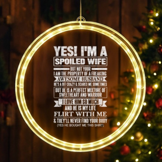 Discover YES! I'M A SPOILED WIFE - Yes Im A Spoiled Wife - LED Christmas Window Lights