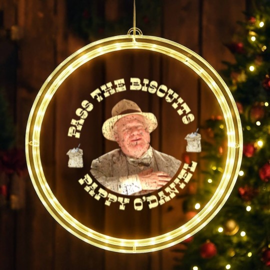 Discover Pass the Biscuits - Pappy O'Daniel - Pappy Odaniel - O Brother Where Art Thou - LED Christmas Window Lights