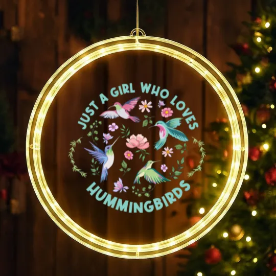 Discover Just A Girl Who Loves Hummingbirds LED Christmas Window Lights