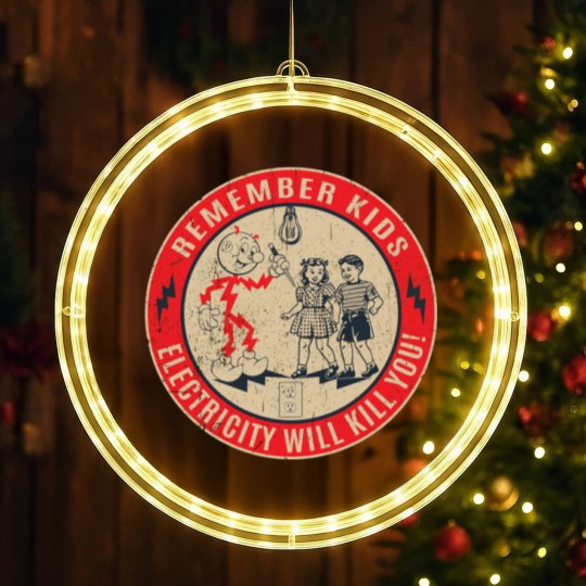 Discover CIPS Retro Sign - Electricity will kill you - Electricity Will Kill You - LED Christmas Window Lights