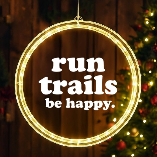 Discover Run Trails Be Happy Trail running - Trail Running - LED Christmas Window Lights