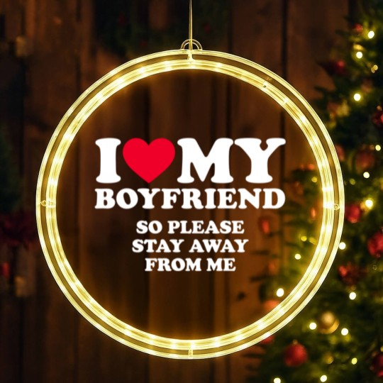 Discover I Love My Boyfriend I Love My Boyfriend So Stay Away LED Christmas Window Lights