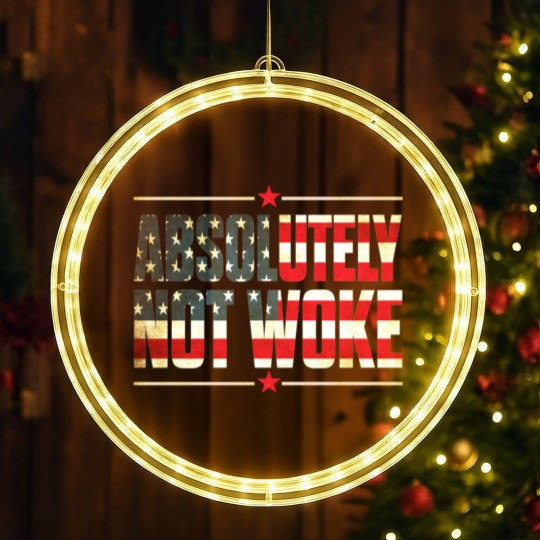 Discover Absolutely Not Woke Anti Woke Cancel Culture LED Christmas Window Lights