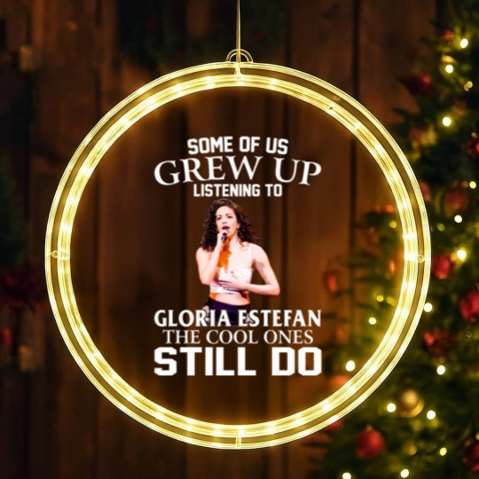 Discover Some Of Us Grew Up Listening To Gloria Diva Estefan The Cool Ones Still Do Essential LED Christmas Window Lights