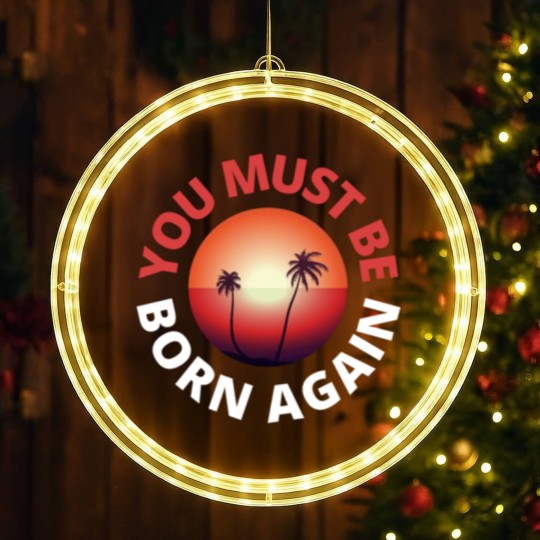 Discover you must be born again red sunset LED Christmas Window Lights