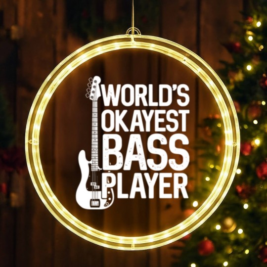 Discover World'S Okayest Bass Player Bassists Musician LED Christmas Window Lights