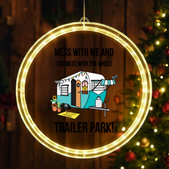 Discover Mess with me Sunnyvale Trailer Park art gift for fans movie LED Christmas Window Lights