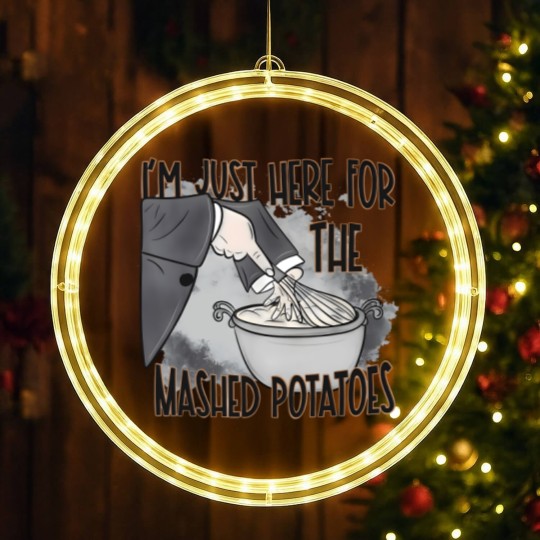 Discover IM Just Here For The Mashed Potatoes Cute Thanksgiving Food LED Christmas Window Lights