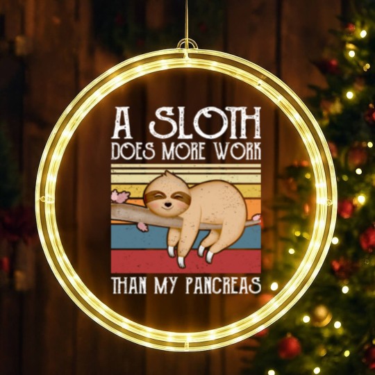 Discover A Sloth Does More Work Than My Pancreas, LED Christmas Window Lights