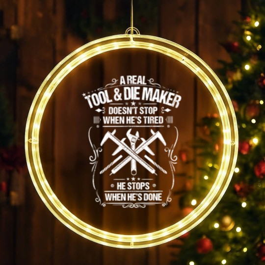 Discover Tool & Die Maker Toolmaker Gift Present Tired LED Christmas Window Lights