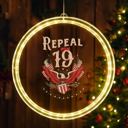 Discover Repeal The 19Th Amendment Political LED Christmas Window Lights