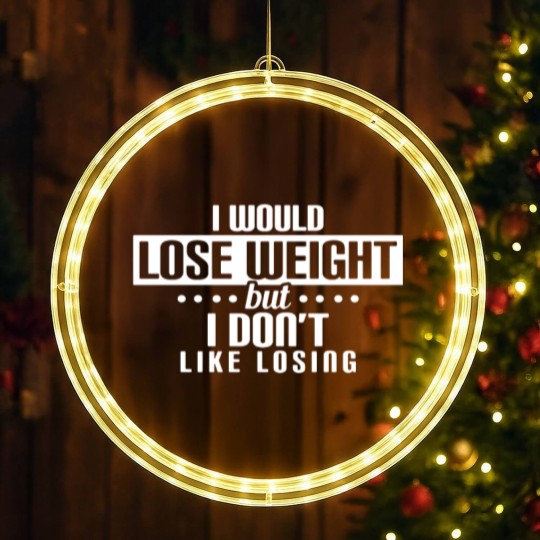 Discover I Would Lose But I Don'T Like Losing Funny Workout LED Christmas Window Lights