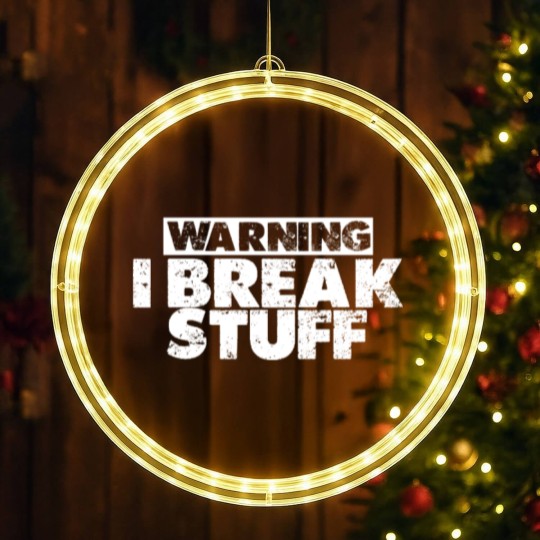 Discover Warning I Break Stuff 3 LED Christmas Window Lights