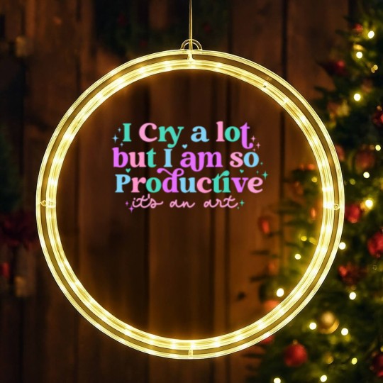 Discover I cry a lot, but I am so productive LED Christmas Window Lights , It's an art | Mental Health LED Christmas Window Lights|  LED Christmas Window Lights