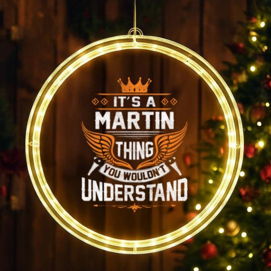 Discover Martin Name LED Christmas Window Lights - Martin Thing Name You Wouldn't Understand Gift Item LED Christmas Window Lights - Martin - LED Christmas Window Lights