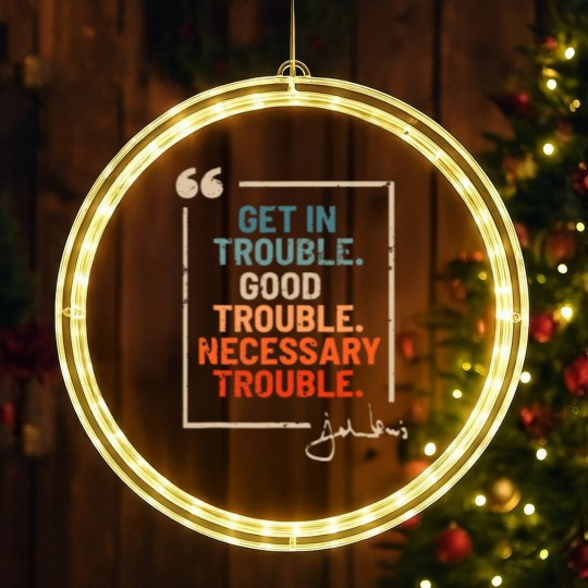 Discover Get in Good Necessary Trouble John Lewis LED Christmas Window Lights
