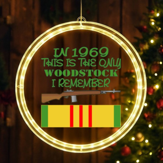 Discover In 1969 The Only Woodstock I Remember Vietnam LED Christmas Window Lights