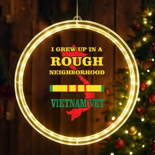 Discover Vietnam Veteran LED Christmas Window Lights I grew up in a rough LED Christmas Window Lights