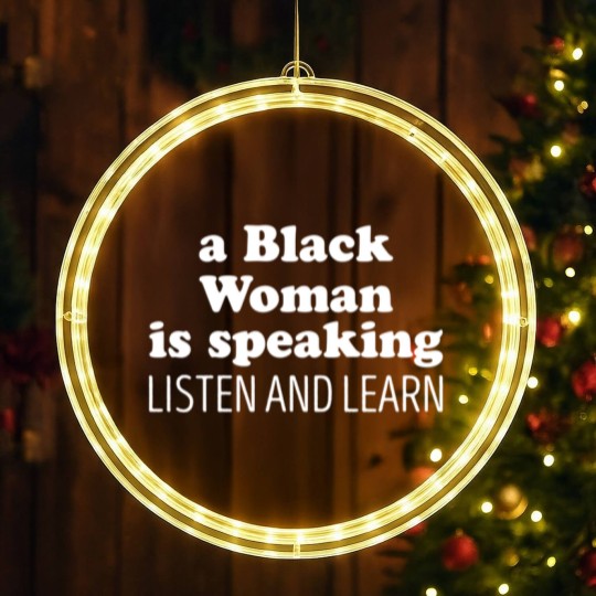 Discover A Black Woman Is Speaking Listen And Learn LED Christmas Window Lights