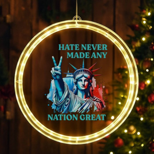 Discover Hate Never Made Any Nation Great Peace Anti Trump LED Christmas Window Lights