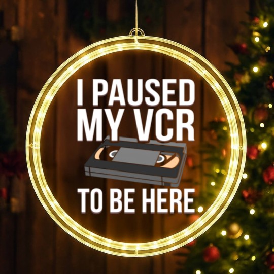 Discover I Paused my VCR to be Here funny VCR Day Pun LED Christmas Window Lights