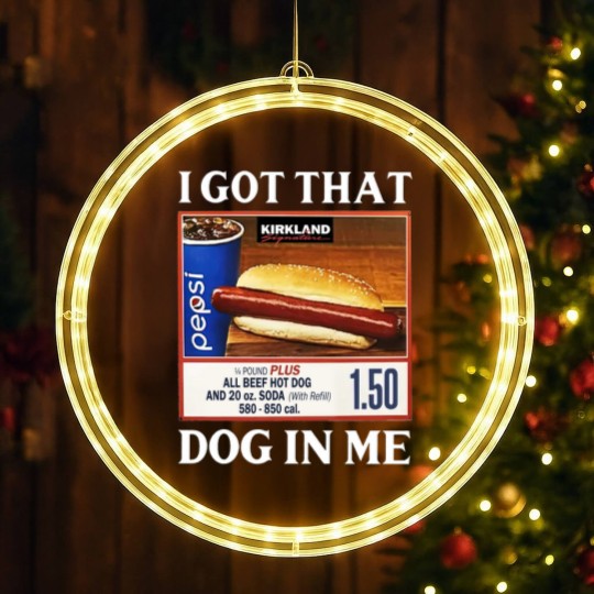 Discover I Got That Dog In Me Costco Hotdog LED Christmas Window Lights