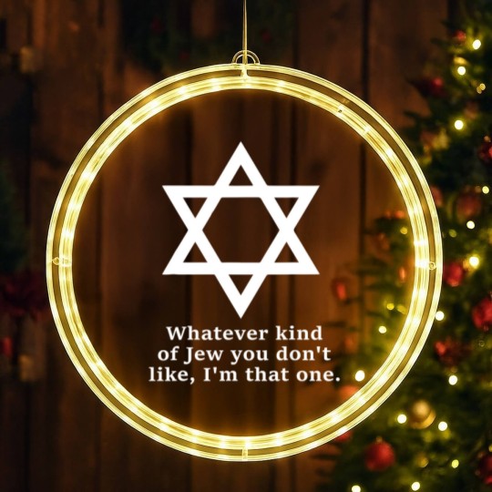 Discover what kind of jew you don't like i'm that one LED Christmas Window Lights