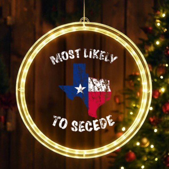 Discover Most likely to secede Texas State Flag LED Christmas Window Lights