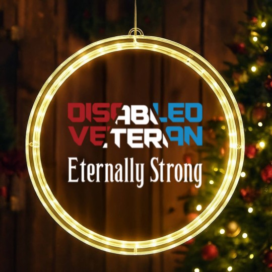 Discover Disabled Veteran Eternally Strong for American Veterans Red White Blue - Disabled Veteran - LED Christmas Window Lights