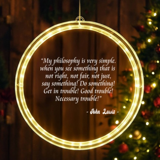 Discover John Lewis - Good Trouble - Necessary Trouble LED Christmas Window Lights