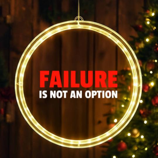 Discover Failure Is Not An Option LED Christmas Window Lights