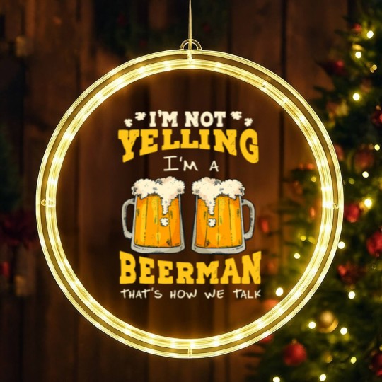 Discover Im not yelling Im a beerman thats how we talk beer fan28 LED Christmas Window Lights