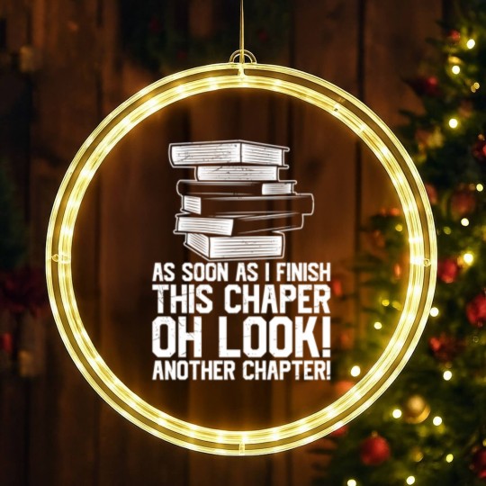 Discover As Soon As I Finish This Chapter Oh Look Another LED Christmas Window Lights