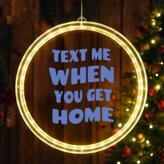 Discover Text Me When You Get Home Vintage LED Christmas Window Lights
