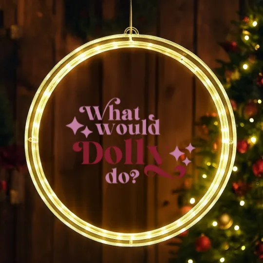 Discover What would Dolly do? LED Christmas Window Lights