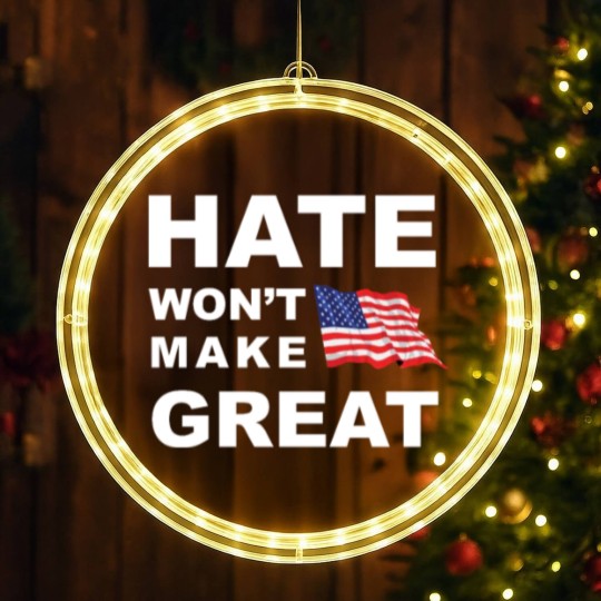 Discover Hate Won't Make US Great Men's Woman's Classic Ame LED Christmas Window Lights