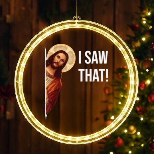 Discover Funny Quote Jesus Meme I Saw That Christian LED Christmas Window Lights