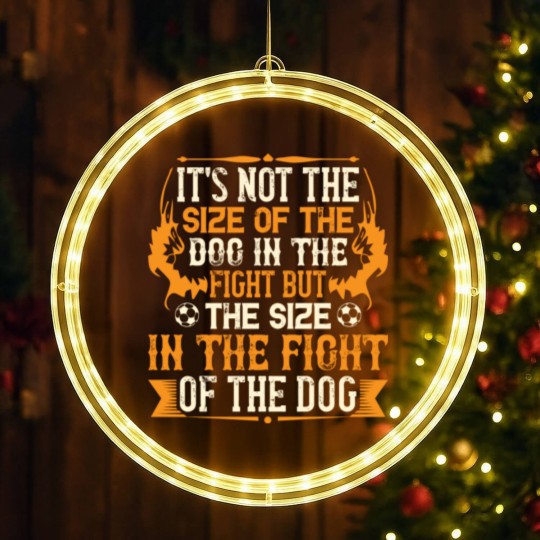 Discover It's not the size of the dog in the fight but the LED Christmas Window Lights