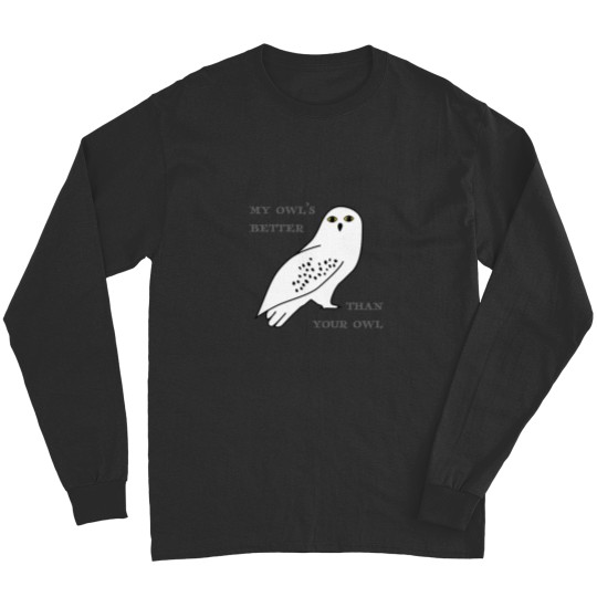 Discover My owl_s better than your owl17 Long Sleeves