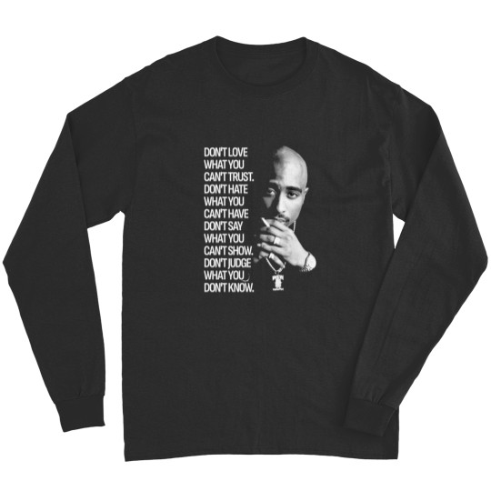 Discover What You Tupac 90s Quote Shirt, 2Pac Shirt Long Sleeves