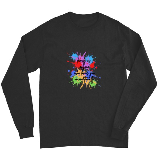 Discover family is anyone who loves you unconditionally Long Sleeves