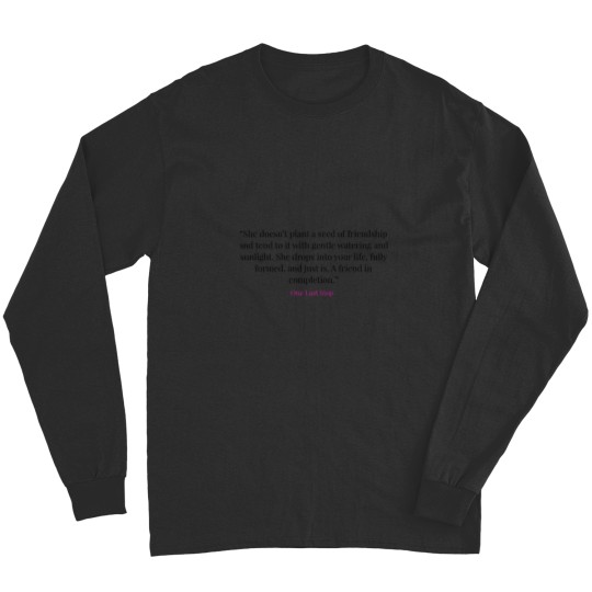 Discover One Last S-top- Long Sleeves